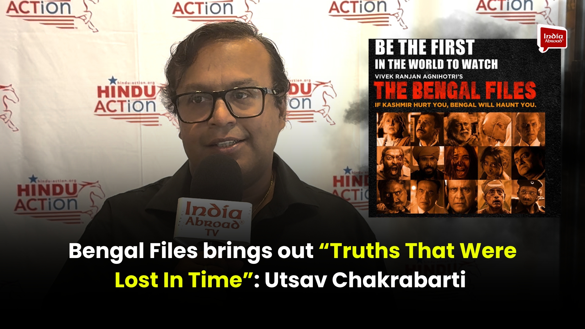 Bengal Files brings out “Truths That Were Lost In Time”: Utsav Chakrabarti